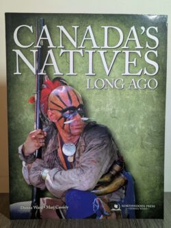 Canada’s Natives Long Ago