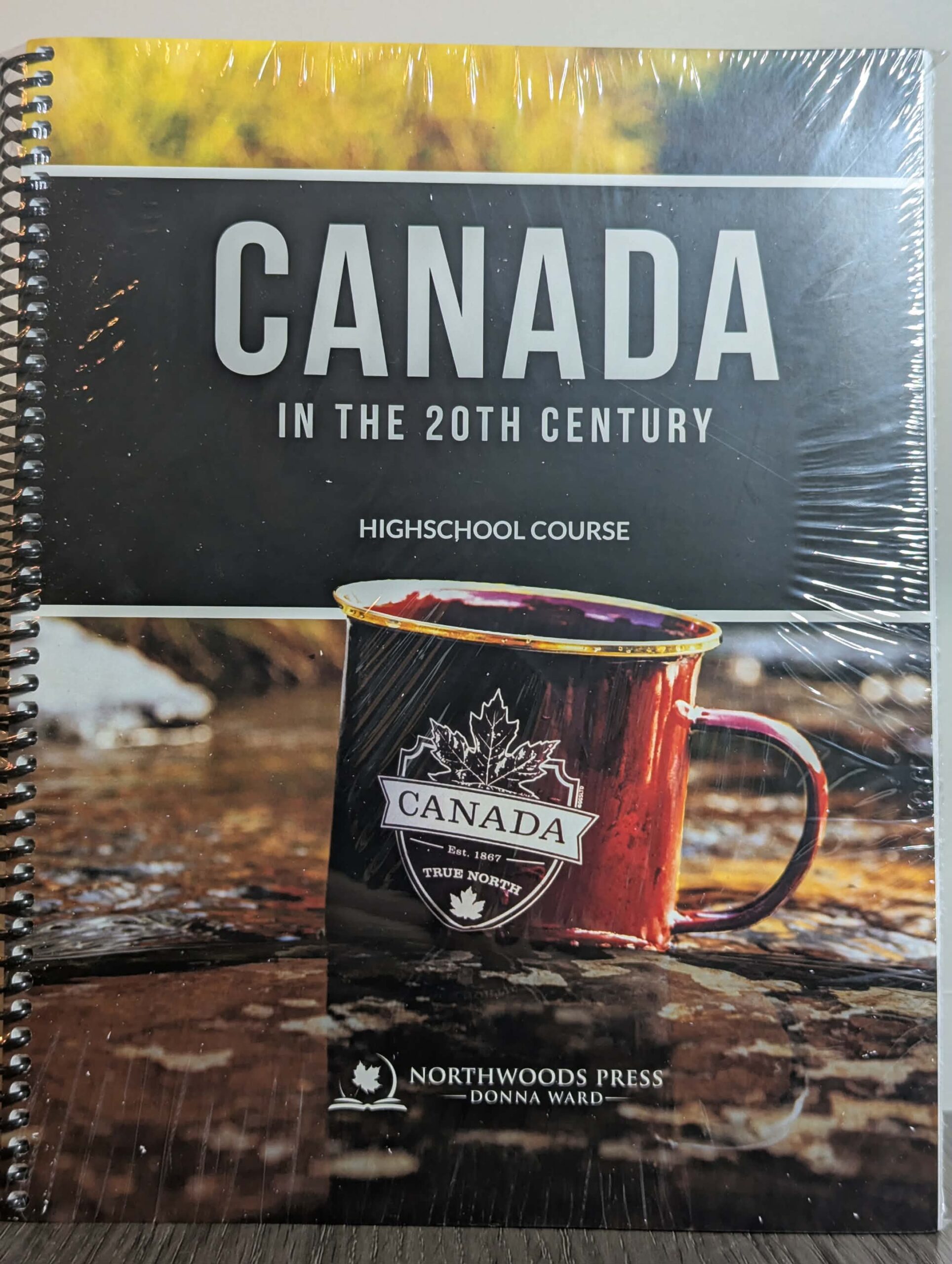 Canada in the 20th Century Rev. Highschool Course