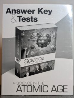 Answer Key & Tests for Science in the Atomic Age