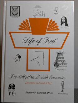 Life of Fred: Pre-Algebra 2 with Economics