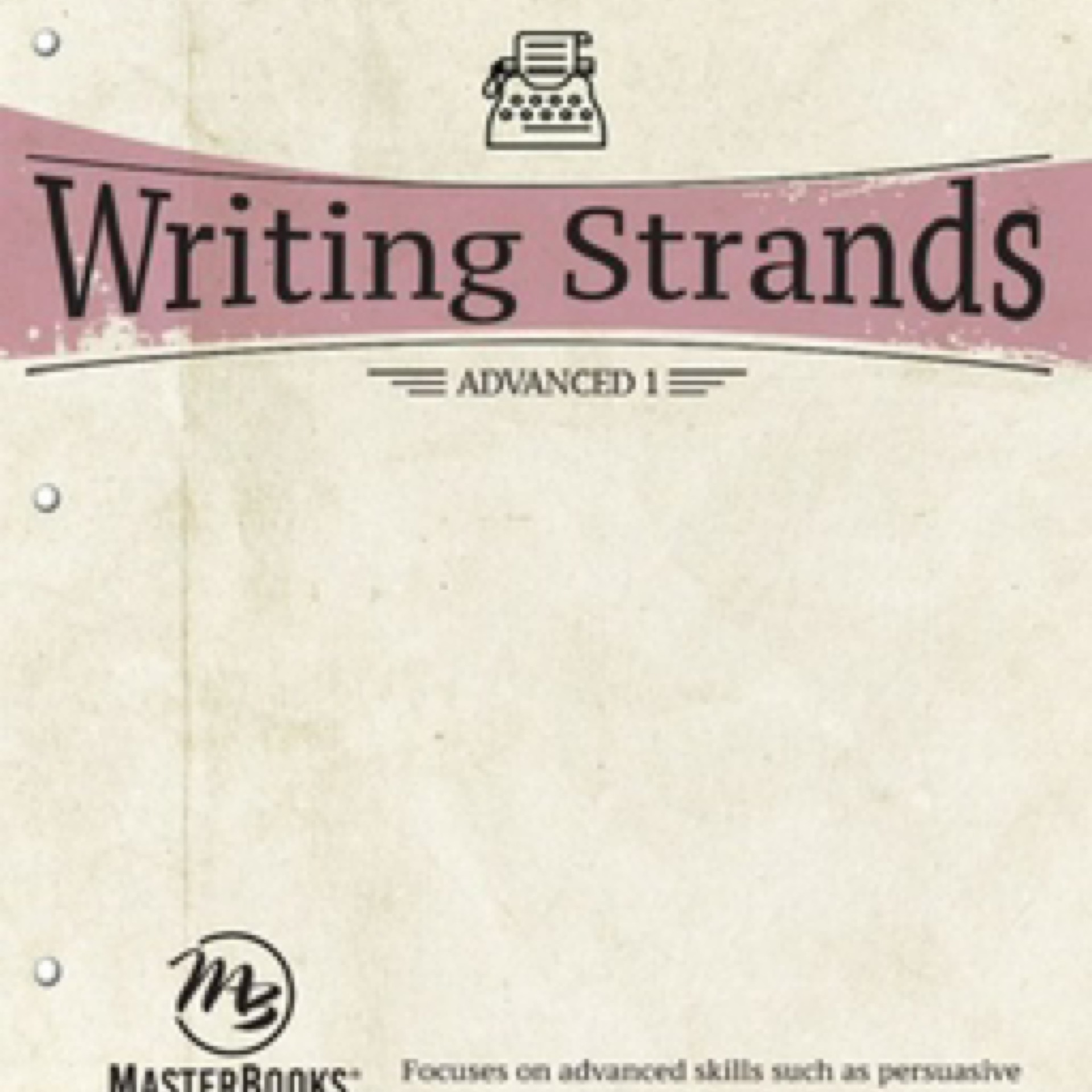 Writing Strands: Advanced 1