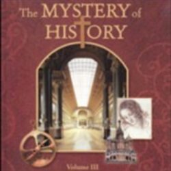 The Mystery of History Vol 3, Reader/Guide