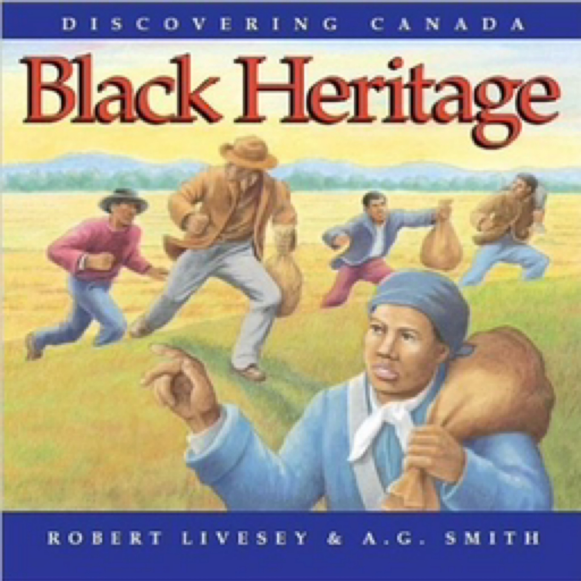 Discovering Canada: Black Heritage