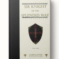 Sir Knight of the Splendid Way, Book