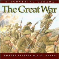 Discovering Canada: Great Wars