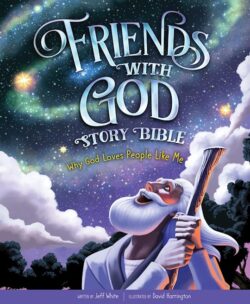 Friends With God Story bible